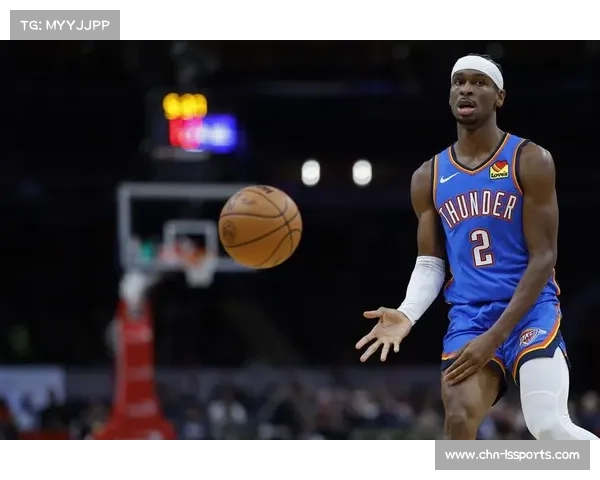 雷霆吉尔杰斯-亚历山大28分8助攻，率队血洗太阳49分